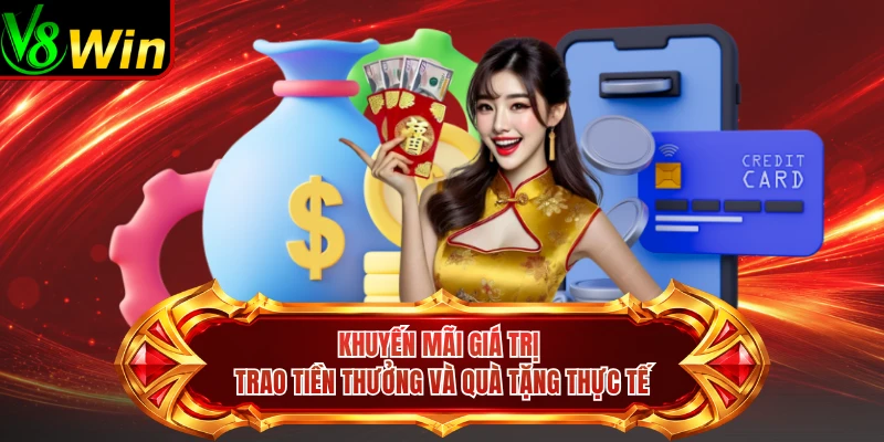 Khuyến Mãi Giá Trị Trao Tiền Thưởng Và Quà Tặng Thực Tế