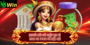 Khuyến Mãi Giới Thiệu Bạn Bè Tham Gia V8win Để Nhận Quà