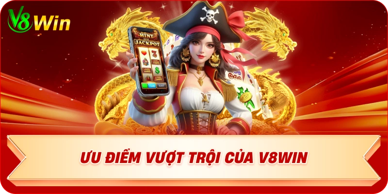 uu-diem-vuot-troi-cua-v8win
