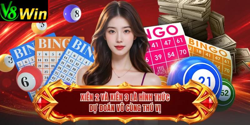 Xiên 2 Và Xiên 3 Là Hình Thức Dự Đoán Vô Cùng Thú Vị 